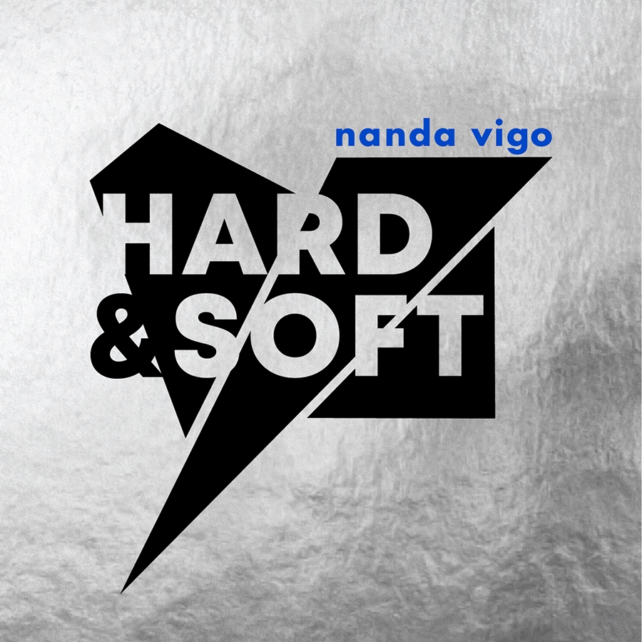 Nanda Vigo - Hard & Soft